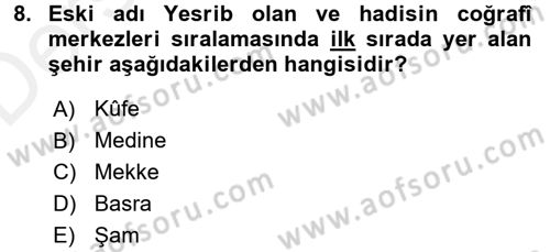 Hadis Tarihi ve Usulü Dersi 2017 - 2018 Yılı 3 Ders Sınav Soruları 8. Soru