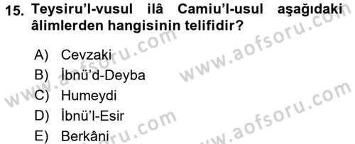 Hadis Tarihi ve Usulü Dersi 2017 - 2018 Yılı (Vize) Ara Sınav Soruları 15. Soru