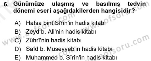 Hadis Tarihi ve Usulü Dersi 2017 - 2018 Yılı (Vize) Ara Sınavı 6. Soru