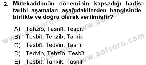 Hadis Tarihi ve Usulü Dersi 2017 - 2018 Yılı (Final) Dönem Sonu Sınavı 2. Soru