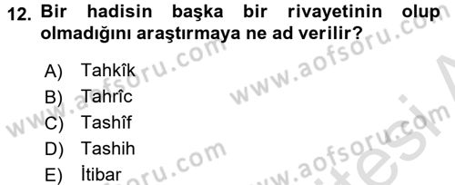 Hadis Tarihi ve Usulü Dersi 2018 - 2019 Yılı 3 Ders Sınavı 12. Soru