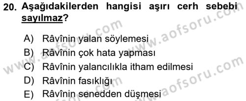 Hadis Tarihi ve Usulü Dersi 2018 - 2019 Yılı 3 Ders Sınavı 20. Soru