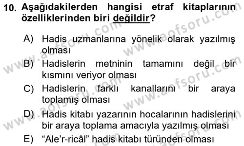 Hadis Tarihi ve Usulü Dersi 2018 - 2019 Yılı (Vize) Ara Sınavı 10. Soru