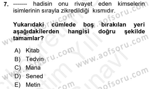 Hadis Tarihi ve Usulü Dersi 2018 - 2019 Yılı (Vize) Ara Sınavı 7. Soru