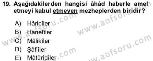 Hadis Tarihi ve Usulü Dersi 2018 - 2019 Yılı (Final) Dönem Sonu Sınav Soruları 19. Soru
