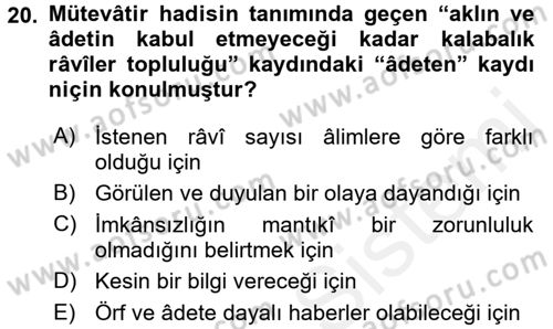 Hadis Tarihi ve Usulü Dersi 2018 - 2019 Yılı (Final) Dönem Sonu Sınav Soruları 20. Soru