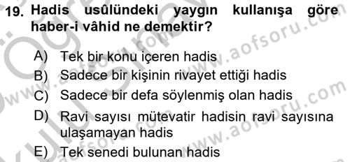 Hadis Tarihi ve Usulü Dersi 2018 - 2019 Yılı Yaz Okulu Sınav Soruları 19. Soru