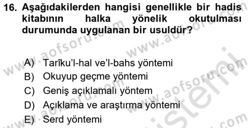 Hadis Tarihi ve Usulü Dersi 2020 - 2021 Yılı Yaz Okulu Sınavı 16. Soru