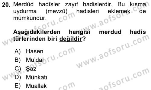 Hadis Tarihi ve Usulü Dersi 2020 - 2021 Yılı Yaz Okulu Sınavı 20. Soru