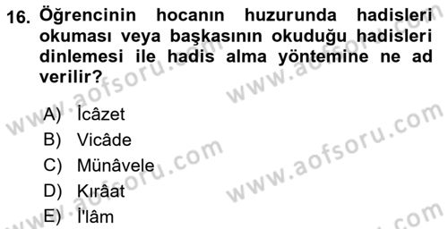 Hadis Tarihi ve Usulü Dersi 2021 - 2022 Yılı 3 Ders Sınav Soruları 16. Soru
