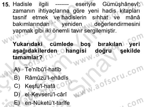 Hadis Tarihi ve Usulü Dersi 2021 - 2022 Yılı (Vize) Ara Sınavı 15. Soru