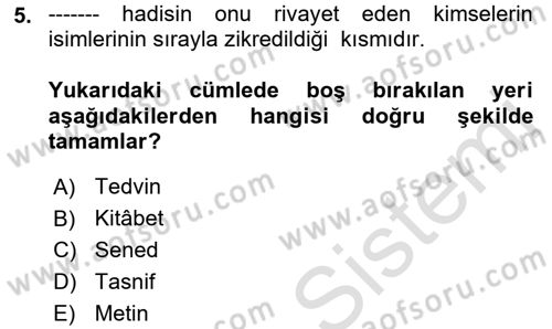 Hadis Tarihi ve Usulü Dersi 2021 - 2022 Yılı (Vize) Ara Sınavı 5. Soru