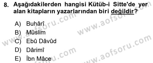 Hadis Tarihi ve Usulü Dersi 2021 - 2022 Yılı (Vize) Ara Sınavı 8. Soru