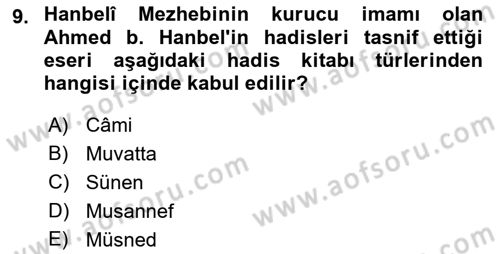 Hadis Tarihi ve Usulü Dersi 2021 - 2022 Yılı (Vize) Ara Sınav Soruları 9. Soru