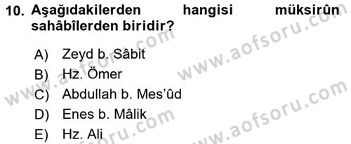 Hadis Tarihi ve Usulü Dersi 2021 - 2022 Yılı (Final) Dönem Sonu Sınav Soruları 10. Soru