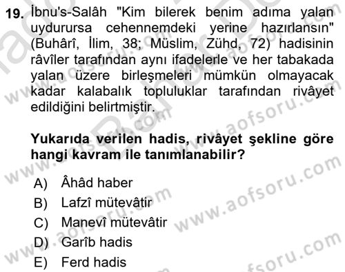Hadis Tarihi ve Usulü Dersi 2021 - 2022 Yılı (Final) Dönem Sonu Sınav Soruları 19. Soru