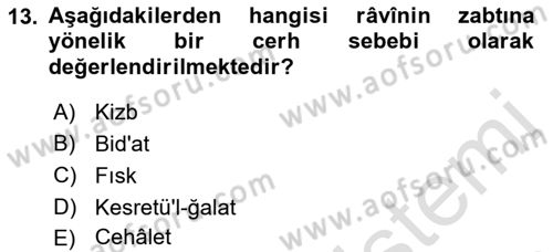 Hadis Tarihi ve Usulü Dersi 2021 - 2022 Yılı Yaz Okulu Sınav Soruları 13. Soru