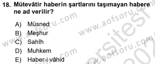 Hadis Tarihi ve Usulü Dersi 2021 - 2022 Yılı Yaz Okulu Sınav Soruları 18. Soru
