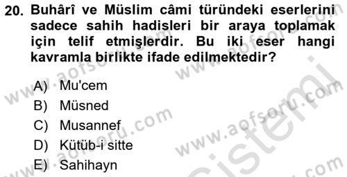 Hadis Tarihi ve Usulü Dersi 2021 - 2022 Yılı Yaz Okulu Sınav Soruları 20. Soru