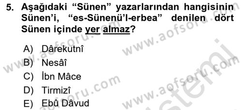 Hadis Tarihi ve Usulü Dersi 2021 - 2022 Yılı Yaz Okulu Sınav Soruları 5. Soru