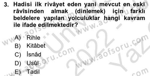 Hadis Tarihi ve Usulü Dersi 2022 - 2023 Yılı Yaz Okulu Sınav Soruları 3. Soru