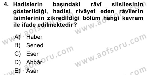 Hadis Tarihi ve Usulü Dersi 2022 - 2023 Yılı Yaz Okulu Sınav Soruları 4. Soru