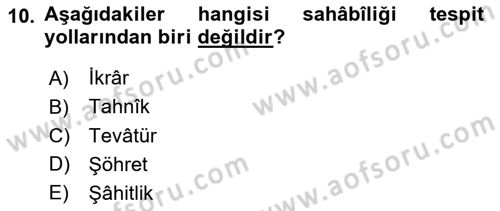 Hadis Tarihi ve Usulü Dersi 2023 - 2024 Yılı (Final) Dönem Sonu Sınav Soruları 10. Soru