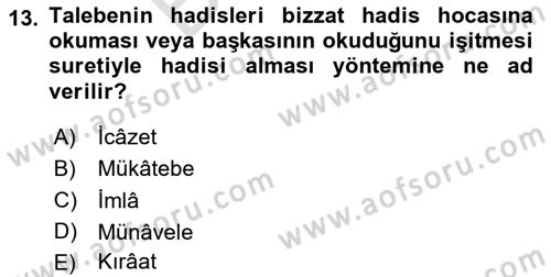 Hadis Tarihi ve Usulü Dersi 2023 - 2024 Yılı (Final) Dönem Sonu Sınav Soruları 13. Soru
