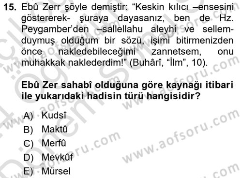 Hadis Tarihi ve Usulü Dersi 2023 - 2024 Yılı (Final) Dönem Sonu Sınav Soruları 15. Soru