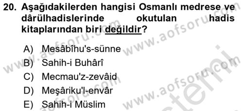 Hadis Tarihi ve Usulü Dersi 2024 - 2025 Yılı (Vize) Ara Sınav Soruları 20. Soru