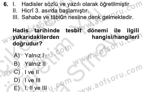 Hadis Tarihi ve Usulü Dersi 2024 - 2025 Yılı (Vize) Ara Sınav Soruları 6. Soru