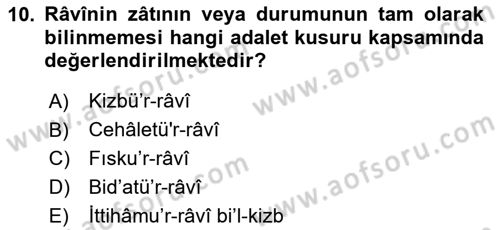 Hadis Tarihi ve Usulü Dersi 2024 - 2025 Yılı (Final) Dönem Sonu Sınav Soruları 10. Soru