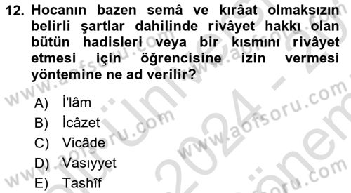 Hadis Tarihi ve Usulü Dersi 2024 - 2025 Yılı (Final) Dönem Sonu Sınav Soruları 12. Soru