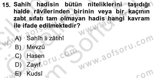 Hadis Tarihi ve Usulü Dersi 2024 - 2025 Yılı (Final) Dönem Sonu Sınav Soruları 15. Soru