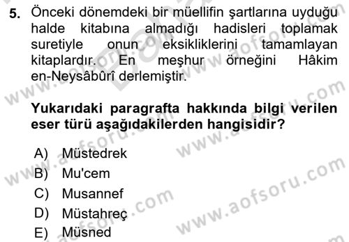 Hadis Tarihi ve Usulü Dersi 2024 - 2025 Yılı (Final) Dönem Sonu Sınav Soruları 5. Soru