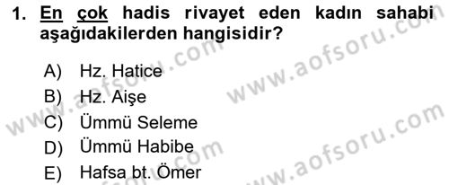 Hadis Tarihi ve Usulü Dersi 2024 - 2025 Yılı Yaz Okulu Sınav Soruları 1. Soru