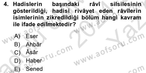 Hadis Tarihi ve Usulü Dersi 2024 - 2025 Yılı Yaz Okulu Sınav Soruları 4. Soru