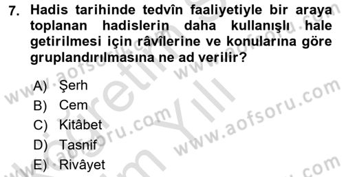 Hadis Tarihi ve Usulü Dersi 2024 - 2025 Yılı Yaz Okulu Sınav Soruları 7. Soru