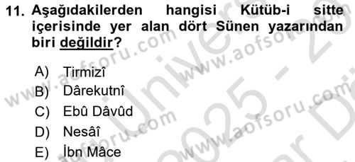 Hadis Tarihi ve Usulü Dersi 2025 - 2026 Yılı (Vize) Ara Sınav Soruları 11. Soru