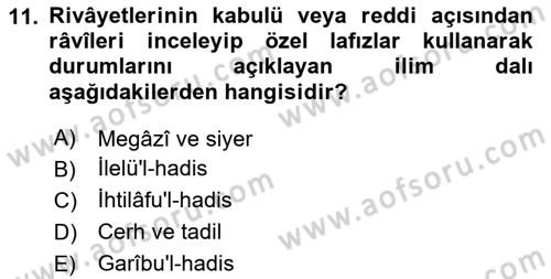 Hadis Tarihi ve Usulü Dersi 2025 - 2026 Yılı (Final) Dönem Sonu Sınav Soruları 11. Soru