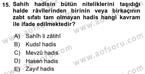 Hadis Tarihi ve Usulü Dersi 2025 - 2026 Yılı (Final) Dönem Sonu Sınav Soruları 15. Soru