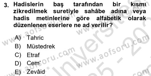 Hadis Tarihi ve Usulü Dersi 2025 - 2026 Yılı (Final) Dönem Sonu Sınav Soruları 3. Soru