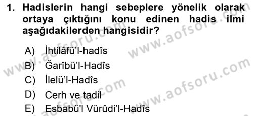 Hadis Tarihi ve Usulü Dersi 2025 - 2026 Yılı Yaz Okulu Sınav Soruları 1. Soru