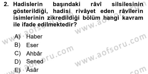 Hadis Tarihi ve Usulü Dersi 2025 - 2026 Yılı Yaz Okulu Sınav Soruları 2. Soru