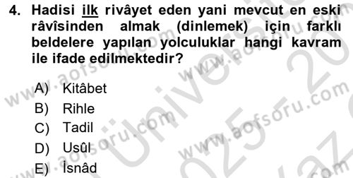 Hadis Tarihi ve Usulü Dersi 2025 - 2026 Yılı Yaz Okulu Sınav Soruları 4. Soru