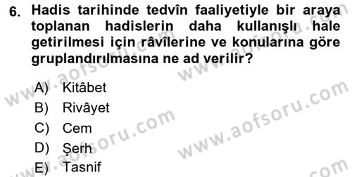 Hadis Tarihi ve Usulü Dersi 2025 - 2026 Yılı Yaz Okulu Sınav Soruları 6. Soru