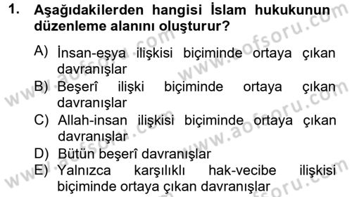 İslam Hukukuna Giriş Dersi 2012 - 2013 Yılı (Final) Dönem Sonu Sınav Soruları 1. Soru