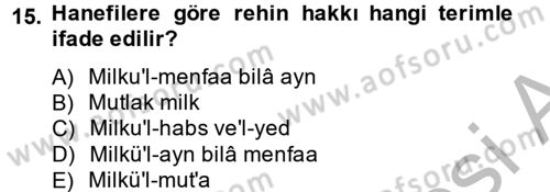 İslam Hukukuna Giriş Dersi 2012 - 2013 Yılı (Final) Dönem Sonu Sınav Soruları 15. Soru