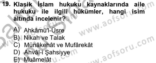 İslam Hukukuna Giriş Dersi 2012 - 2013 Yılı (Final) Dönem Sonu Sınav Soruları 19. Soru