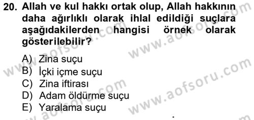 İslam Hukukuna Giriş Dersi 2012 - 2013 Yılı (Final) Dönem Sonu Sınav Soruları 20. Soru